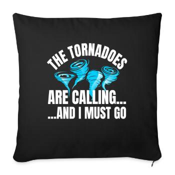 Tornadoes Are Calling Hurricane - Sofa pillowcase 17,3'' x 17,3'' (45 x 45 cm) - black - Front