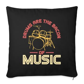 Drums Are Bacon Schlagzeug - Sofa pillowcase 17,3'' x 17,3'' (45 x 45 cm) - black - Front