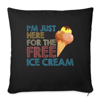 Just Here For Ice Cream Eiscreme Eis - Sofa pillowcase 17,3'' x 17,3'' (45 x 45 cm) - black - Front