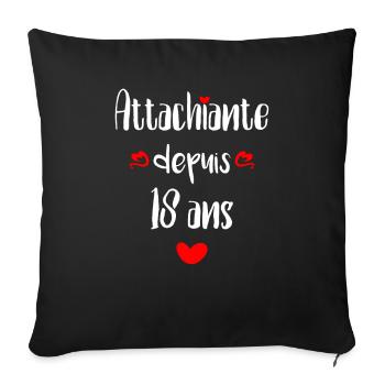 Femme Attachiante 18 ans Anniversaire Fille 18 ans - Housse de coussin décorative 45 x 45 cm - noir - Devant