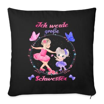 Ballett - Ich werde große Schwester - Ballerina - Sofakissenbezug 45 x 45 cm - Schwarz - Vorne
