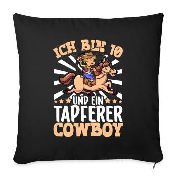 Ich bin 10 - Jungen Cowboy - Sofakissenbezug 45 x 45 cm - Schwarz - Vorne