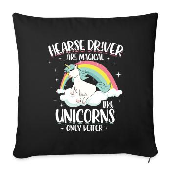 Hearse drivers are magical like only unicorns - Sofa pillowcase 17,3'' x 17,3'' (45 x 45 cm) - black - Front