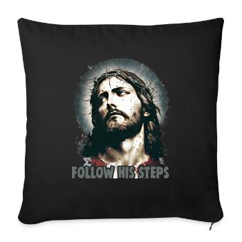Christliche Zitate Designs Follow His Steps - Sofakissenbezug 45 x 45 cm - Schwarz - Vorne