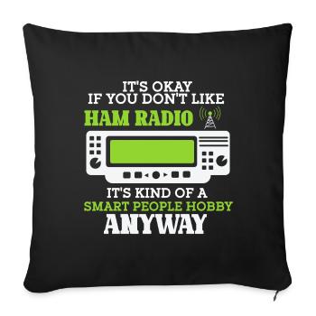 Ham Radio Amateur Radio Funkter Gift - Sofa pillowcase 17,3'' x 17,3'' (45 x 45 cm) - black - Front