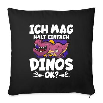 Ich Mag Halt Einfach Dinos Ok - Sofakissenbezug 45 x 45 cm - Schwarz - Vorne