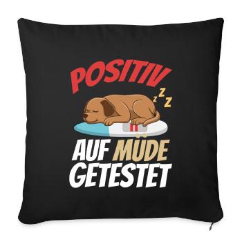 Positiv Auf Müde Getestet Labrador - Sofakissenbezug 45 x 45 cm - Schwarz - Vorne