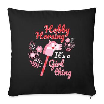 Its a Girl Thing Hobbyhorsing - Sofa pillowcase 17,3'' x 17,3'' (45 x 45 cm) - black - Front