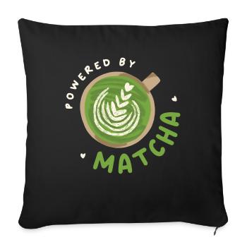 Powered By Matcha Green Tea Japanese - Sofa pillowcase 17,3'' x 17,3'' (45 x 45 cm) - black - Front