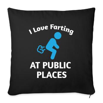 I Love Farting At Public Places Fart - Sofa pillowcase 17,3'' x 17,3'' (45 x 45 cm) - black - Front
