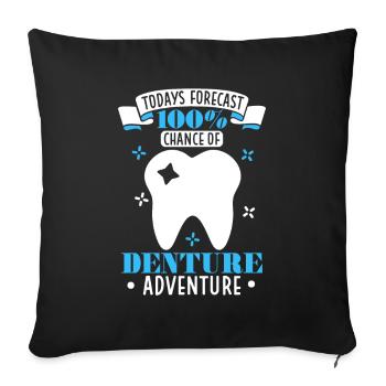 100 percent chance of a dental adventure - Sofa pillowcase 17,3'' x 17,3'' (45 x 45 cm) - black - Front