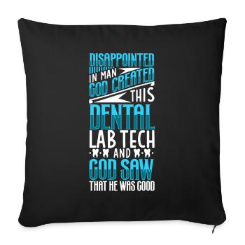 Déçu par l’homme, Dieu a créé - prothésiste dentaire - Housse de coussin décorative 45 x 45 cm - noir - Devant
