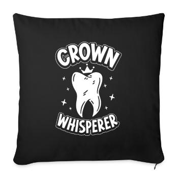 Crown Whisperer - Dental Technician - Sofa pillowcase 17,3'' x 17,3'' (45 x 45 cm) - black - Front