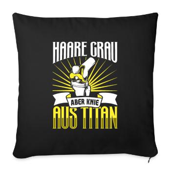 Haare grau aber Knie aus Titan - Sofakissenbezug 45 x 45 cm - Schwarz - Vorne