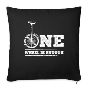 One Wheel Is Enough Einrad Unicycle - Sofa pillowcase 17,3'' x 17,3'' (45 x 45 cm) - black - Front