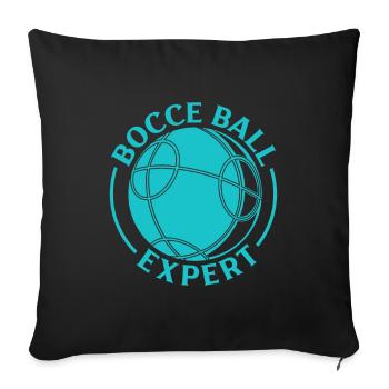 Bocce Ball Expert - Boccia - Sofa pillowcase 17,3'' x 17,3'' (45 x 45 cm) - black - Front