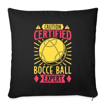 Caution Certified Bocce Ball Expert - Boccia - Sofa pillowcase 17,3'' x 17,3'' (45 x 45 cm) - black - Front