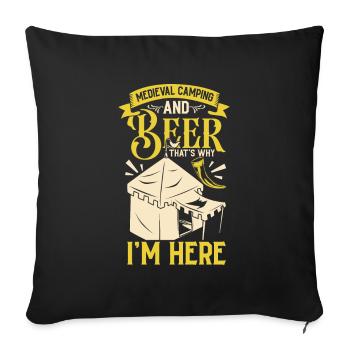 Mittelalterlager und Bier - Mittelalter Camping - Sofakissenbezug 45 x 45 cm - Schwarz - Vorne