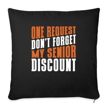 Pensioner Pension Dont Forget My Senior Discount - Sofa pillowcase 17,3'' x 17,3'' (45 x 45 cm) - black - Front