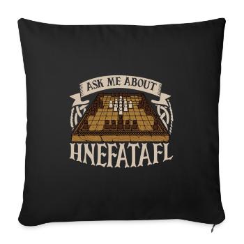 Ask me about Hnefatafl - Sofa pillowcase 17,3'' x 17,3'' (45 x 45 cm) - black - Front