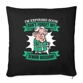 Pensioner Pension Fun Don't Forget My Senior Discount - Sofa pillowcase 17,3'' x 17,3'' (45 x 45 cm) - black - Front