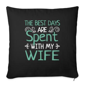 Beste Tage Mit Ehefrau Heiraten Ehepaar Geschenk - Sofakissenbezug 45 x 45 cm - Schwarz - Vorne