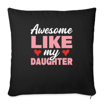 Génial comme mon cadeau père et filles - Housse de coussin décorative 45 x 45 cm - noir - Devant