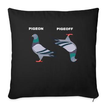 PigeON PigeOFF pigeon pigeons funny - Sofa pillowcase 17,3'' x 17,3'' (45 x 45 cm) - black - Front