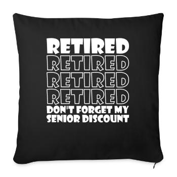 Pensioner Pension Dont Forget My Senior Discount - Sofa pillowcase 17,3'' x 17,3'' (45 x 45 cm) - black - Front