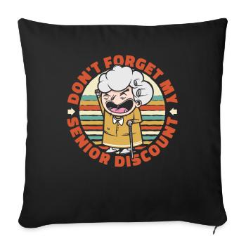 Pensioner Pension Dont Forget My Senior Discount - Sofa pillowcase 17,3'' x 17,3'' (45 x 45 cm) - black - Front