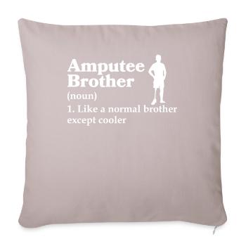 Amputated Leg Prosthesis Gift - Sofa pillowcase 17,3'' x 17,3'' (45 x 45 cm) - light taupe - Front