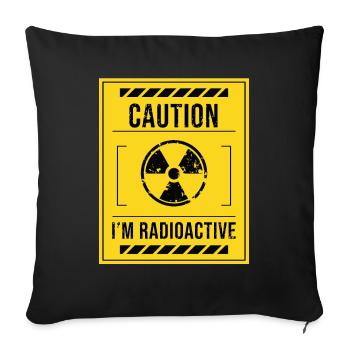 IM Radioactive Radiation Therapy Cancer - Sofa pillowcase 17,3'' x 17,3'' (45 x 45 cm) - black - Front