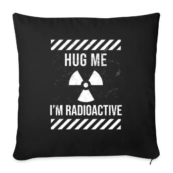 IM Radioactive Radiation Therapy Cancer - Sofa pillowcase 17,3'' x 17,3'' (45 x 45 cm) - black - Front