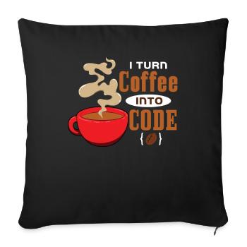 Je transforme le café en code - Housse de coussin décorative 45 x 45 cm - noir - Devant