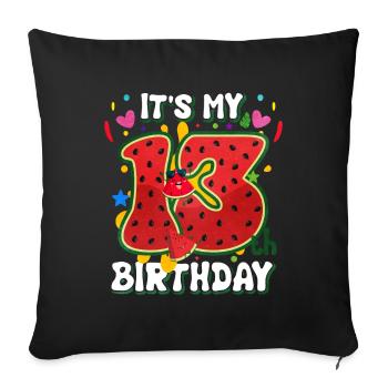13th Birthday Watermelon Summer Gift - Sofa pillowcase 17,3'' x 17,3'' (45 x 45 cm) - black - Front