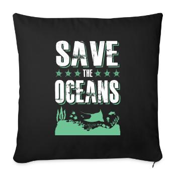 save the ocean - Sofa pillowcase 17,3'' x 17,3'' (45 x 45 cm) - black - Front