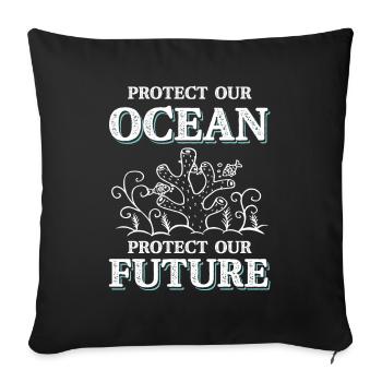 save the ocean - Sofa pillowcase 17,3'' x 17,3'' (45 x 45 cm) - black - Front