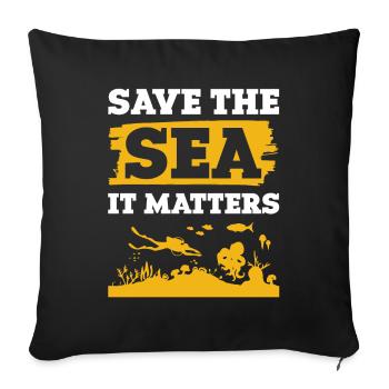 Save the Ocean Saying - Sofa pillowcase 17,3'' x 17,3'' (45 x 45 cm) - black - Front