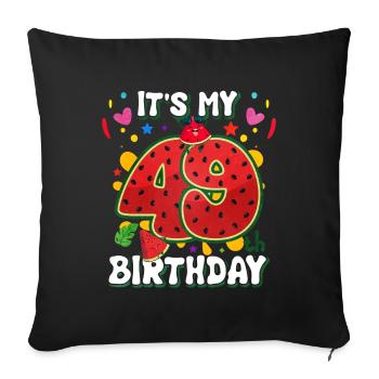 49th Birthday Watermelon - Sofa pillowcase 17,3'' x 17,3'' (45 x 45 cm) - black - Front