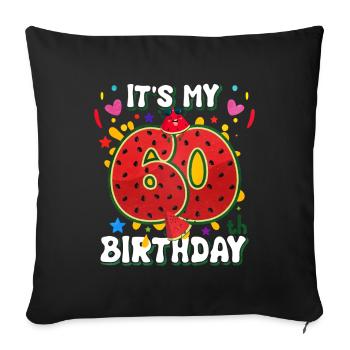 60th Birthday Watermelon - Sofa pillowcase 17,3'' x 17,3'' (45 x 45 cm) - black - Front