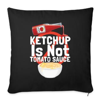 Ketchup Is Not Tomato Sauce Italy - Sofa pillowcase 17,3'' x 17,3'' (45 x 45 cm) - black - Front