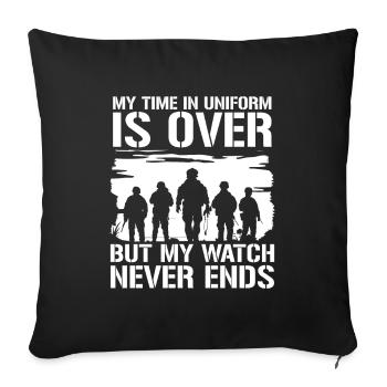 Pensioner Pension My Time In Uniform Is Over - Sofa pillowcase 17,3'' x 17,3'' (45 x 45 cm) - black - Front
