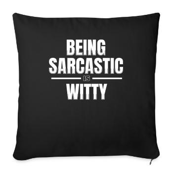 Black humor Sarcastic - Sofa pillowcase 17,3'' x 17,3'' (45 x 45 cm) - black - Front