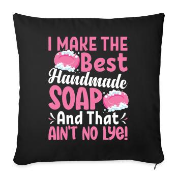 Soap Making, Soap Maker, Soapologist - Sofa pillowcase 17,3'' x 17,3'' (45 x 45 cm) - black - Front