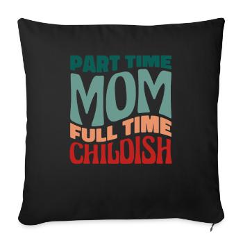 Maman Maman Drôle Maman à temps partiel Maman - Housse de coussin décorative 45 x 45 cm - noir - Devant