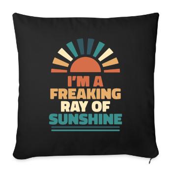 Black humor in A Freaking Ray of Sunshine - Sofa pillowcase 17,3'' x 17,3'' (45 x 45 cm) - black - Front