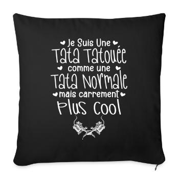Tata tatouée - Je Suis Une Tata Tatouée - Housse de coussin décorative 45 x 45 cm - noir - Devant