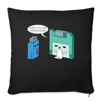 We're sorry you're overqualified - Sofa pillowcase 17,3'' x 17,3'' (45 x 45 cm) - black - Front