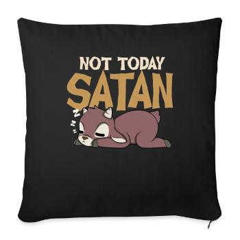 Not today, Satan - Sofa pillowcase 17,3'' x 17,3'' (45 x 45 cm) - black - Front