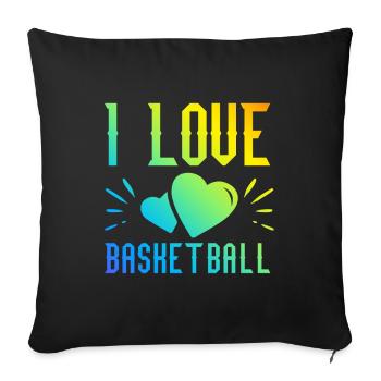 I love basketball - Sofa pillowcase 17,3'' x 17,3'' (45 x 45 cm) - black - Front